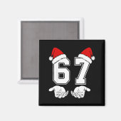 Nummer 67 Matching Six Seven 6 7 Meme 6 7 Weihnach Magnet (Vorderseite/Rückseite)