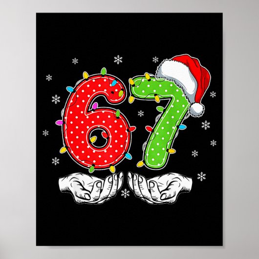 Nummer 67 Matching Six Seven 6 7 Meme 6-7 Weihnach Poster (Vorne)