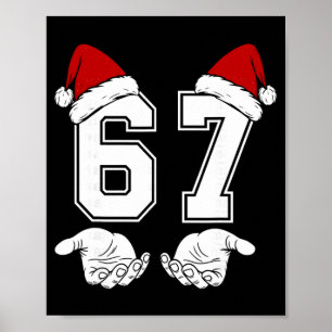 Nummer 67 Matching Six Seven 6 7 Meme 6 7 Weihnach Poster