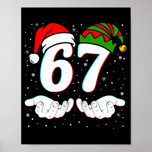Nummer 67 Matching Six Seven 6 7 Meme 6-7 Weihnach Poster (Vorne)