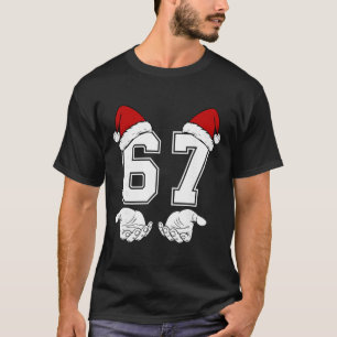 Nummer 67 Matching Six Seven 6 7 Meme 6 7 Weihnach T-Shirt