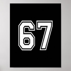 Nummer 67 nummerierte Uniform Sporttrikot Team 67. Poster