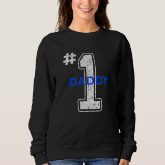 Nummer Eins für Väter mit neuem Geborenen Baby O Sweatshirt