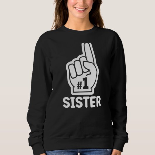 Nummer eins Schwester Mutter Tag Geburtstag Schwes Sweatshirt (Vorderseite)