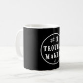 Nummer eins Trouble Maker Kaffeetasse (Vorderseite Links)