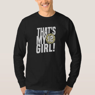 Nummer Zwölf Das ist mein Mädchen 12 Volleyball Ma T-Shirt