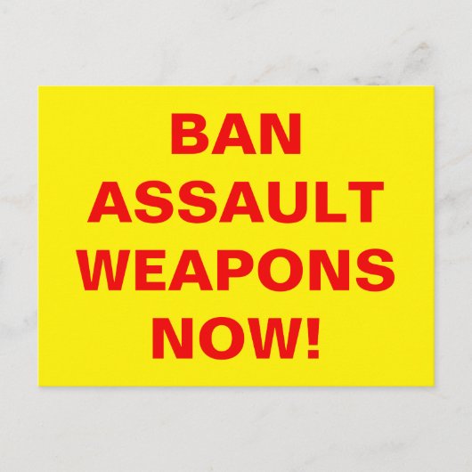 NUN BAN ASSAULT WAFFEN! Pro gun-Kontrolle Postkarte (Vorderseite)
