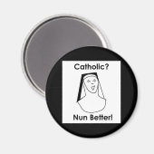 Nun better magnet (Vorderseite/Rückseite)