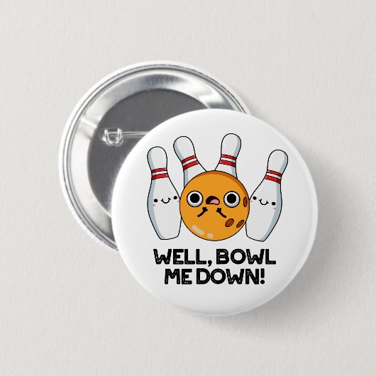 Nun, Bowl Me Down Funny Bowling Puff Button (Vorne & Hinten)