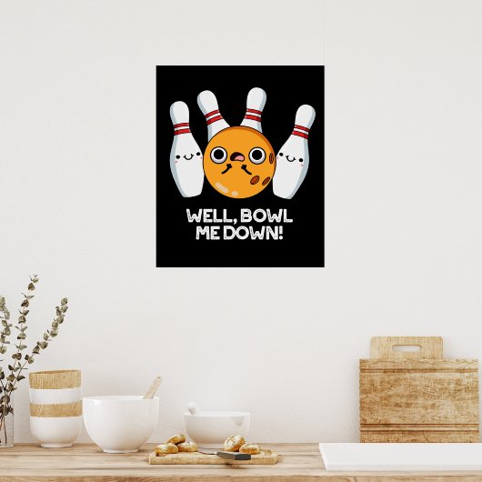 Nun, Bowl Me Down Funny Bowling Puff Dark BG Poster (Küche)