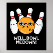 Nun, Bowl Me Down Funny Bowling Puff Dark BG Poster (Vorne)