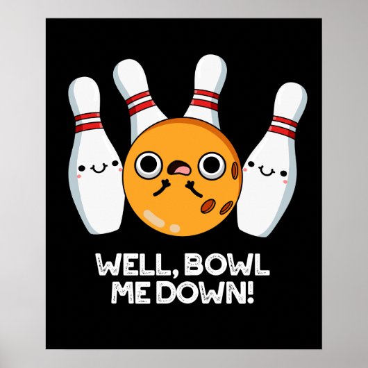 Nun, Bowl Me Down Funny Bowling Puff Dark BG Poster (Vorne)