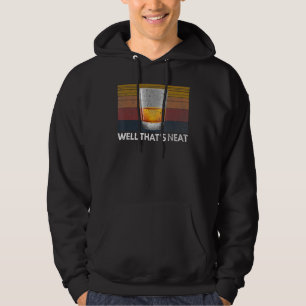 Nun, das ist ein sauberes Glas Bourbon für Männer Hoodie