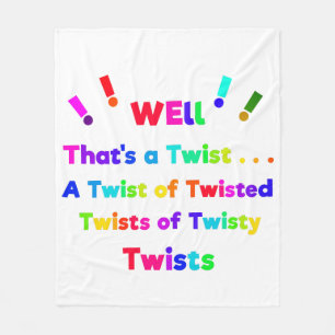 Nun, das ist eine Drehung! Fleecedecke