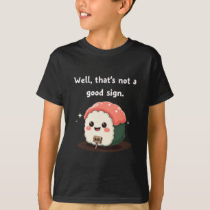 Nun, das ist kein gutes Sign Funny Shirt für Men F