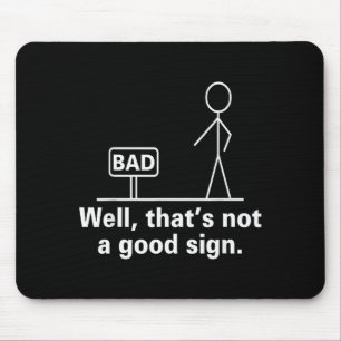 Nun, das ist kein gutes Zeichen - Retro Humor Teen Mousepad