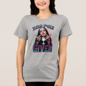 Nun Gegeben Tri-Blend Shirt (Vorderseite)