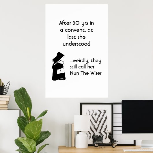 Nun joke - sauberer Spaß, katholischer Spaß Poster (Heimbüro)