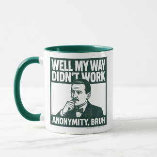 Nun, mein Weg hat nicht funktioniert - männlich - Tasse