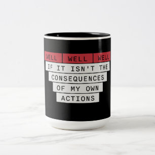 Nun, nun, nun, wenn das nicht die Konsequenzen mei Zweifarbige Tasse