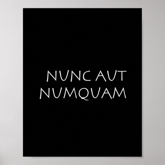 Nunc aut numquam poster (Vorne)