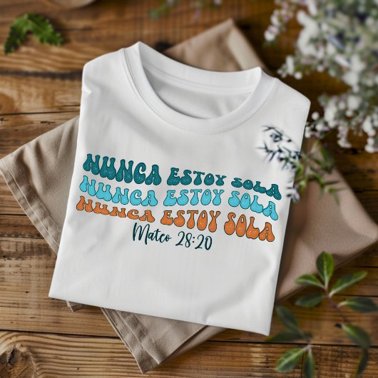 Nunca Estoy Sola erschüttert Christliches Spanisch T-Shirt