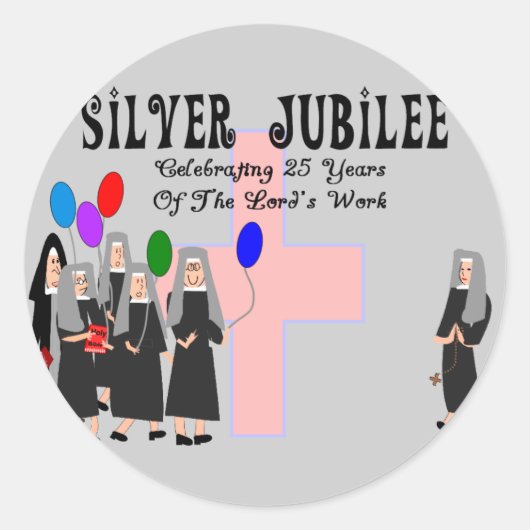 Nuns Silver Jubilee Geschenke Runder Aufkleber (Vorderseite)