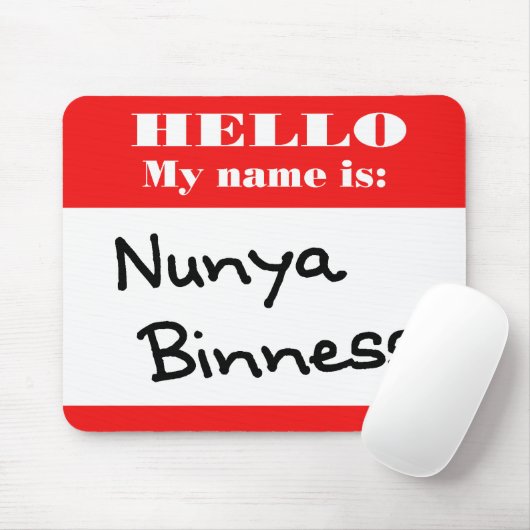 Nunya Binness Mousepad (Mit Mouse)
