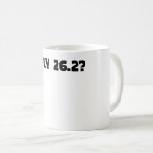 Nur 26,2 Meilen ultra Marathon- Kaffeetasse (VorderseiteRechts)