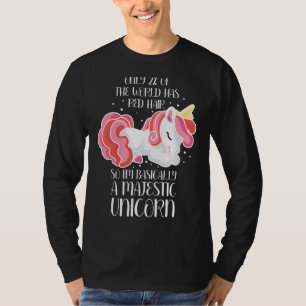 Nur 2 der Welt haben rotes Haar, also bin ich im G T-Shirt