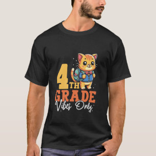 Nur 4. Klasse Vibes Süße Katze Schule Lustiger Jun T-Shirt