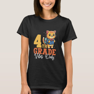 Nur 4. Klasse Vibes Süße Katze Schule Lustiger Jun T-Shirt