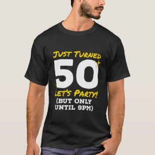 Nur 50 Party gedreht bis 21 Uhr Sonntag 50. Geburt T-Shirt
