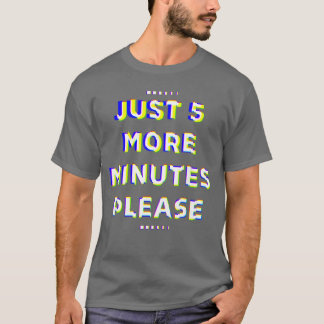 Nur 5 Minuten I Controller PS5 Gaming Geschenk T-Shirt