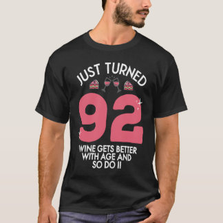 Nur 92 Wein besser mit Alter 92. Geburtstag T-Shirt