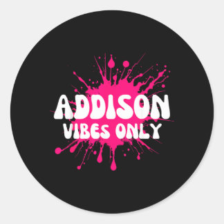 Nur Addison Vibes Runder Aufkleber