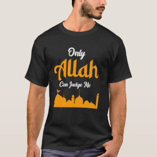 Nur Allah Kann Mich Beurteilen Islamischer Glauben T-Shirt