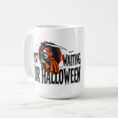 NUR AUF HALLOWEEN WARTEN KAFFEETASSE (Vorderseite Links)