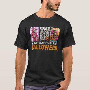 Nur auf Halloween wartend Grusel Skelett Kürbis T-Shirt