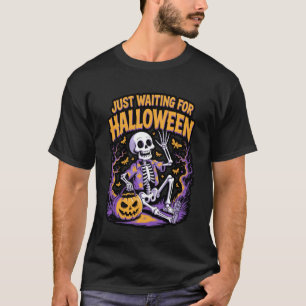 Nur auf Halloween wartendes Skelett-Design T-Shirt