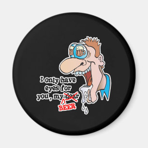 nur Augen für Bier lustiges Trinkdesign Magnet