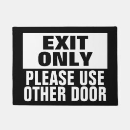 Nur Ausgang Fußmatte