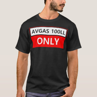 Nur AVGAS 100LL T-Shirt