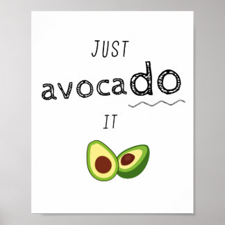 Nur AVOCADO - Motivation beibehalten Poster