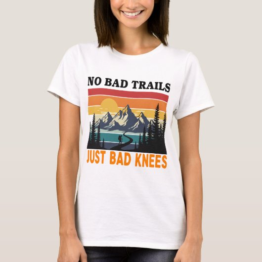 Nur Bad Knees Funny Wandern Trekking T-Shirt (Vorderseite)