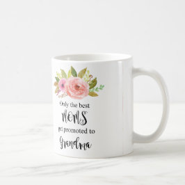 Nur beste Mamas erhalten, Großmuttergeschenk Kaffeetasse