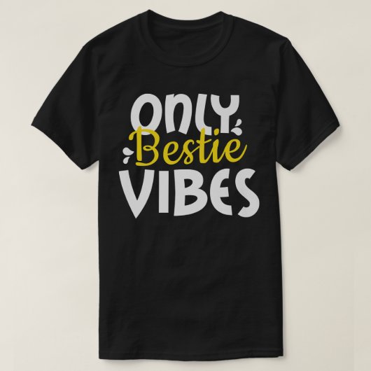 Nur bestie Vibes , für Freunde und Seeleute BESTE T-Shirt (Design vorne)