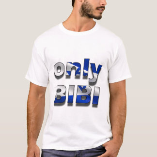 Nur Bibi-Israel-Ausgabe T-Shirt