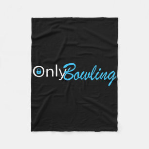 Nur Bowling Funny Adult Humor Bowling Geschenk Fleecedecke