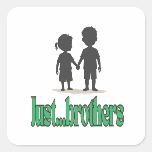 Nur Brüder Quadratischer Aufkleber (Vorderseite)